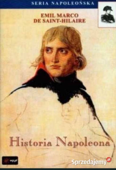 Historia Napoleona mile Marco de SaintHilaire śląskie Siemianowice Śląskie