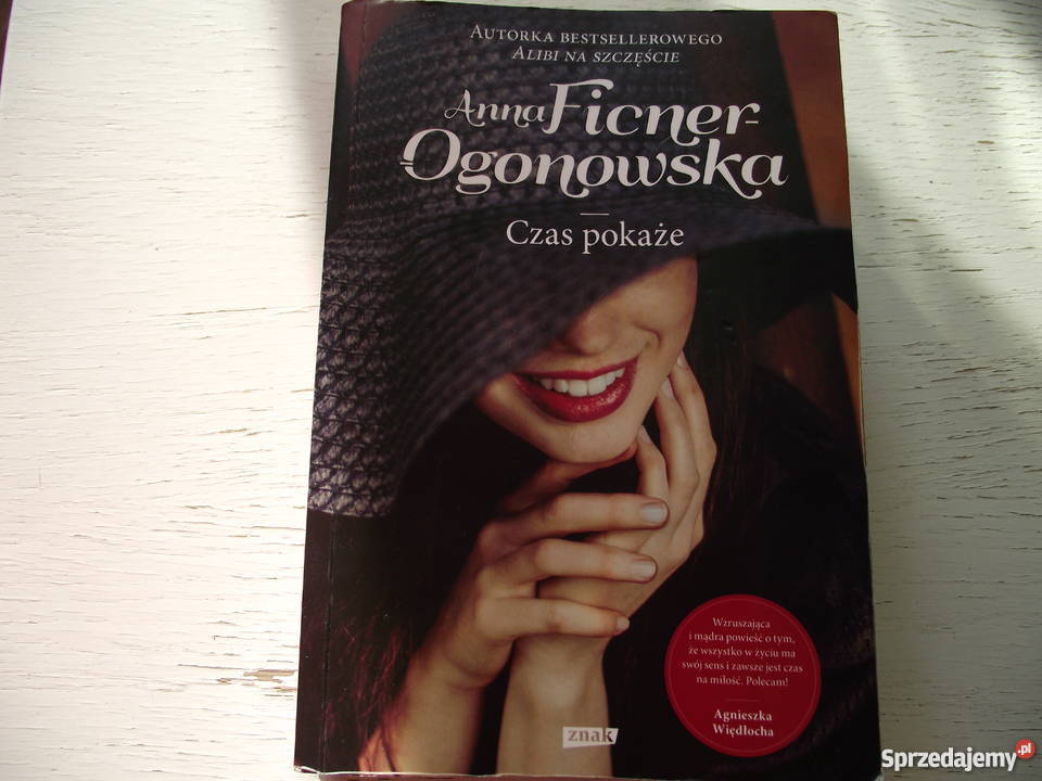 CZAS POKAŻE Anna Ficner Ogonowska literatura piękna - proza polska Piła