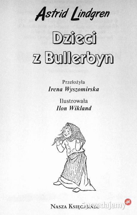 Dzieci z Bullerbyn Astrid Lindgren Pozostałe Chełm