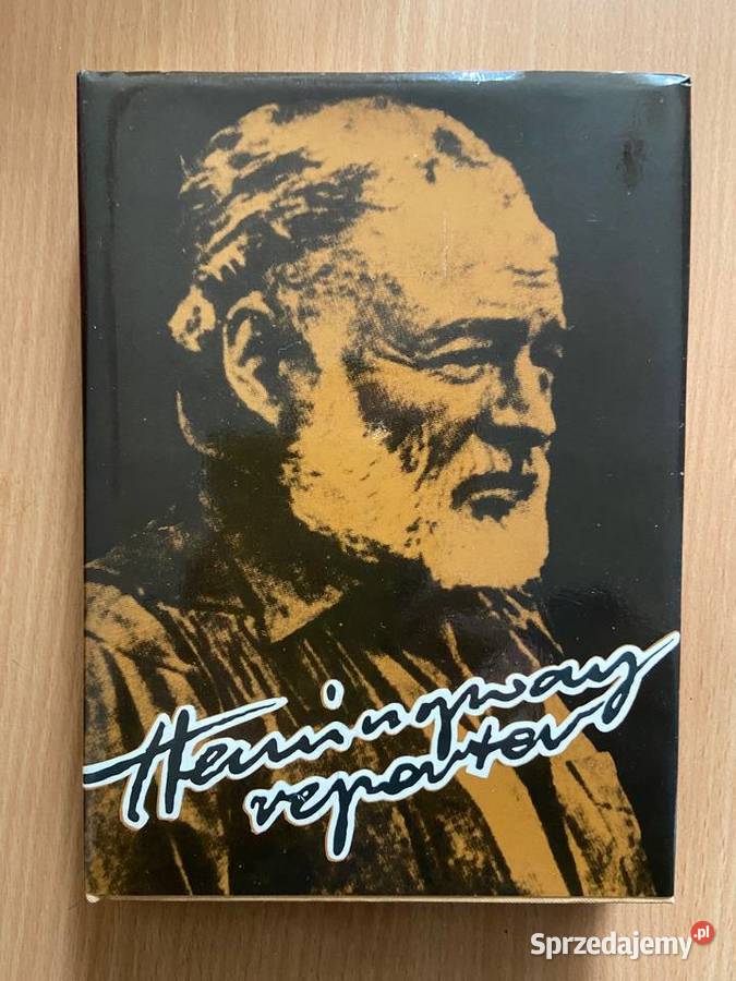 Drahoslav i Ivan Machalowie Hemingway reporter ISBN 8321605206 Pozostałe Katowice