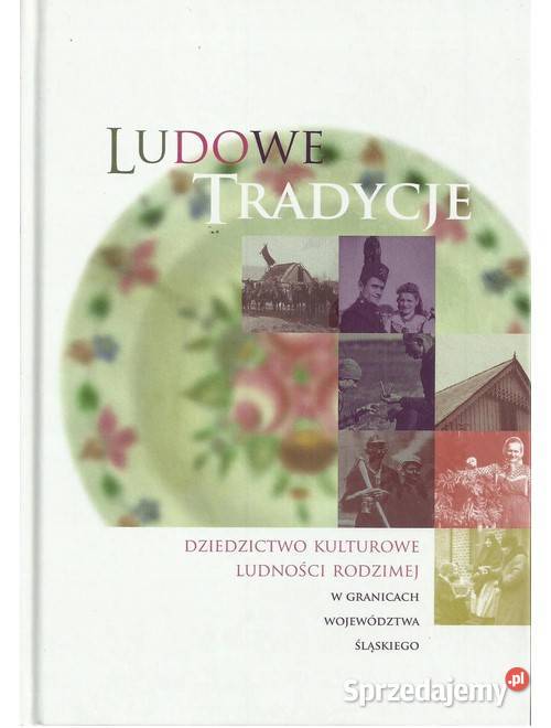Ludowe tradycje Dziedzictwo kulturowe ludności Łódź sprzedam