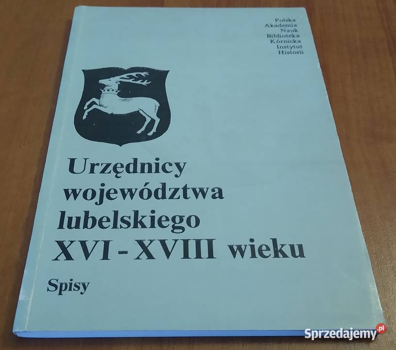Urzędnicy województwa lubelskiego XVIXVIII wieku sprzedam