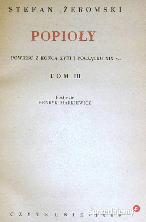 Popioły Tomy 123 Stefan Żeromski Chełm