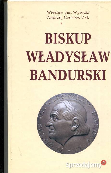 Biskup Władysław Bandurski Wysocki Żak Szczecin