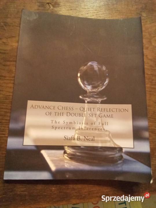 Advanced chess QUIET REFLECTION OF THE DOUBLE Warszawa