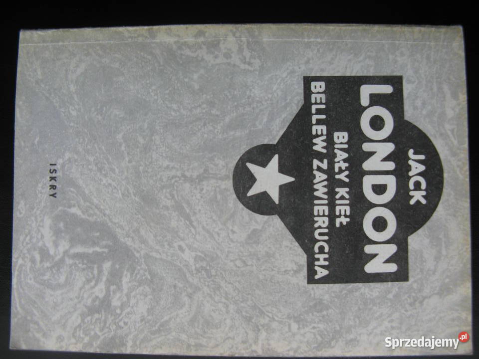 Jack London Biały Kieł Bellew Zawierucha Poznań