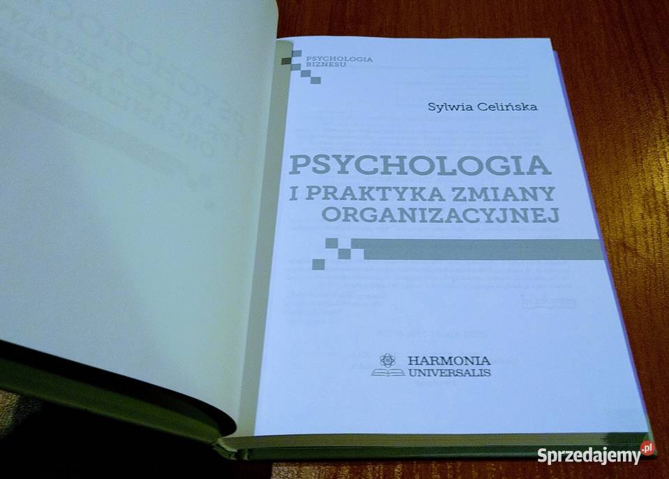 Psychologia i praktyka zmiany organizacyjnej ISBN 9788377440728 Gdańsk