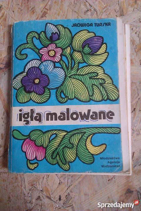 Igłą malowane Jadwiga Turska Skokowa