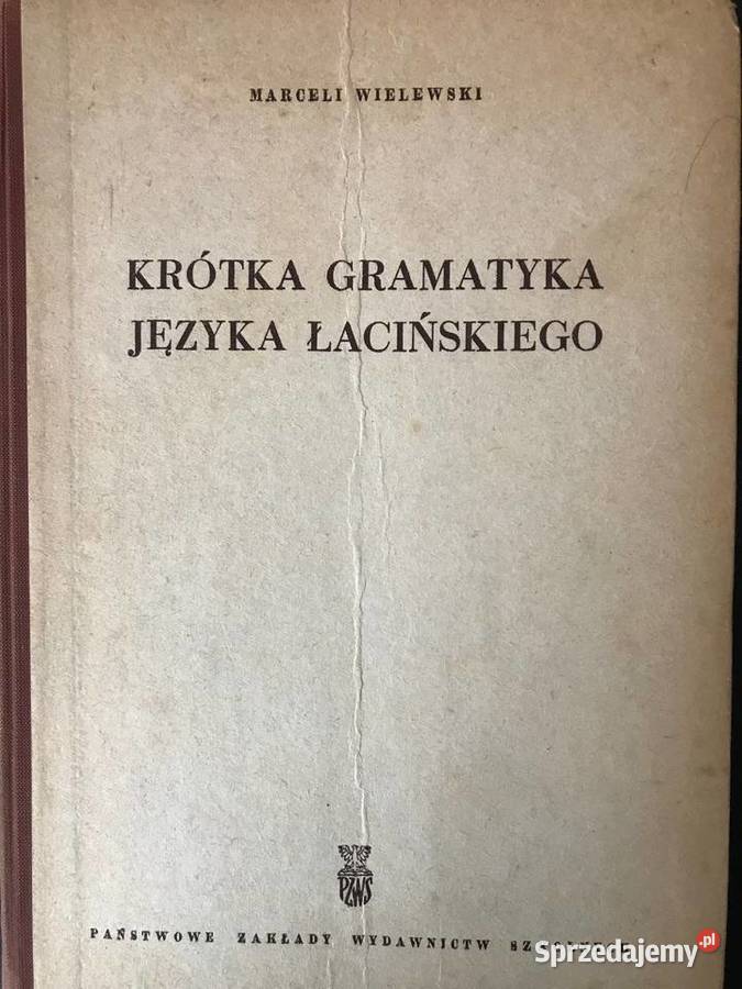 Krótka gramatyka języka łacińskiego 1961 języki klasyczne Zbąszynek