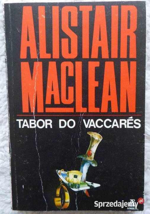 Tabor do Vaccares Alistair MacLean miękka Warszawa