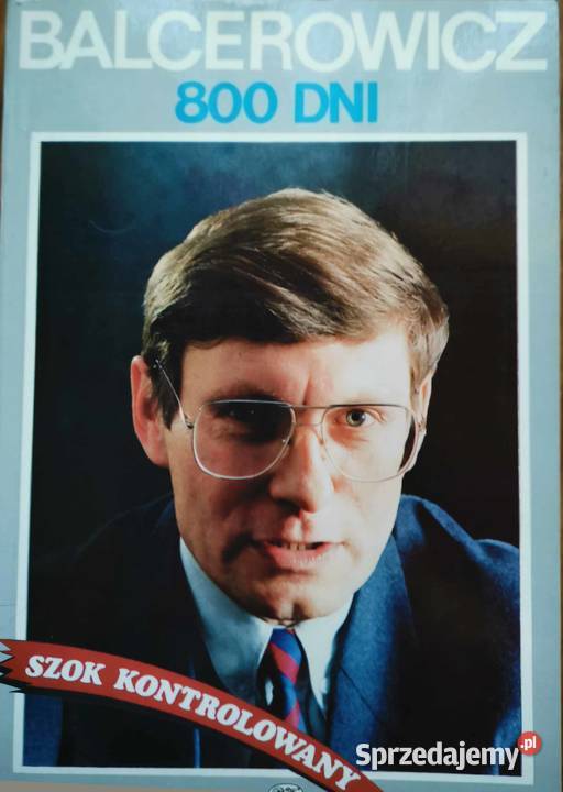 Balcerowicz 800 dno Szok Kontrolowany Lędziny