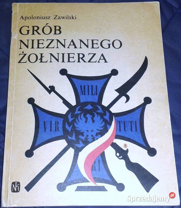 Grób Nieznanego Żołnierza Apoloniusz Zawilski lubelskie sprzedam