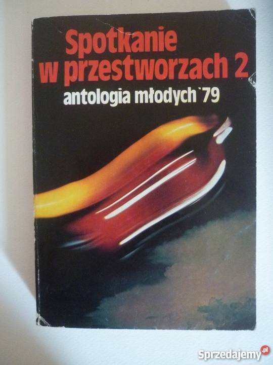 SPOTKANIE W PRESTWORZACH 2 ANTOLOGIA MŁODYCH Piła