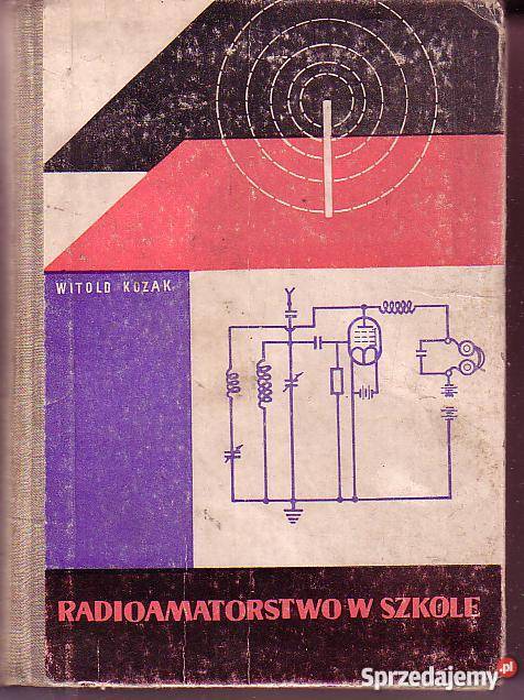 9152 RADIOAMATORSTWO W SZKOLE WITOLD KOZAK sprzedam