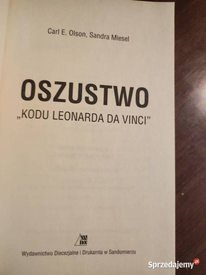 Oszustwo Kodu Leonarda da Vinci Carl E Olson Kielce