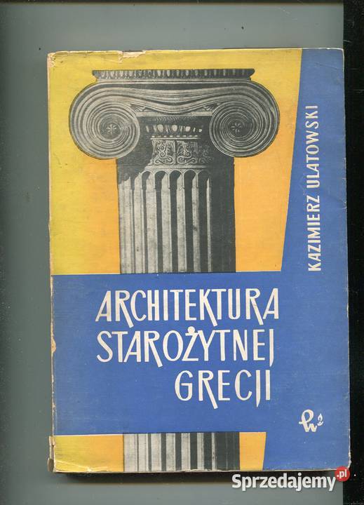 Architektura starożytnej Grecji Kazimierz Szczecin