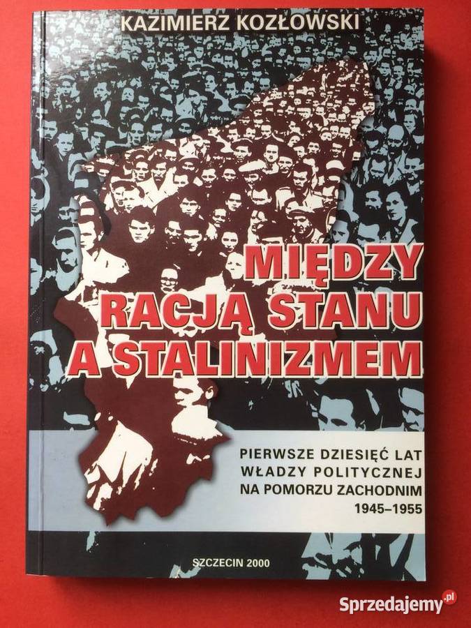 2987 Między Racją Stanu A Stalinizmem Szczecin