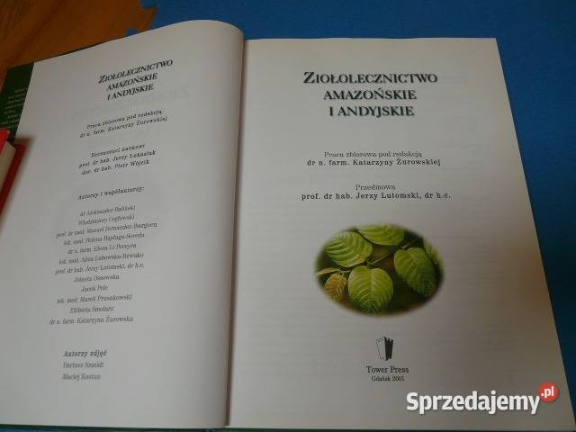 Ziołolecznictwo amazońskie i andyjskie Poradniki, albumy i reportaże Osięciny