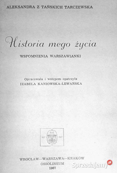 Historia mego życia Wspomnienia Warszawianki miękka Chełm sprzedam