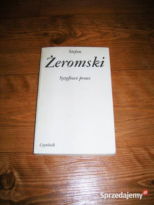 Stefan Żeromski Syzyfowe Prace 1984 Czytelnik Szczecin