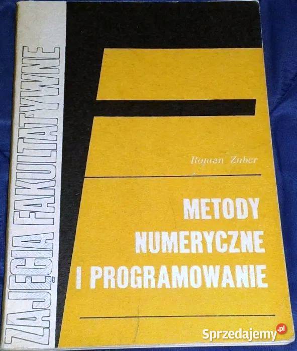 Metody numeryczne i programowanie Roman Zuber