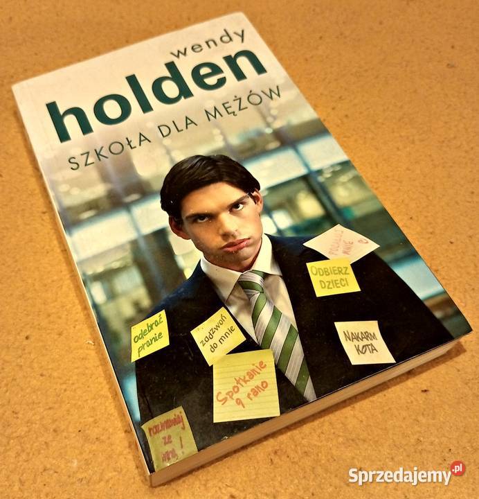 Książka Szkoła mężów W Holden literatura piękna - proza zagraniczna Książki i Podręczniki