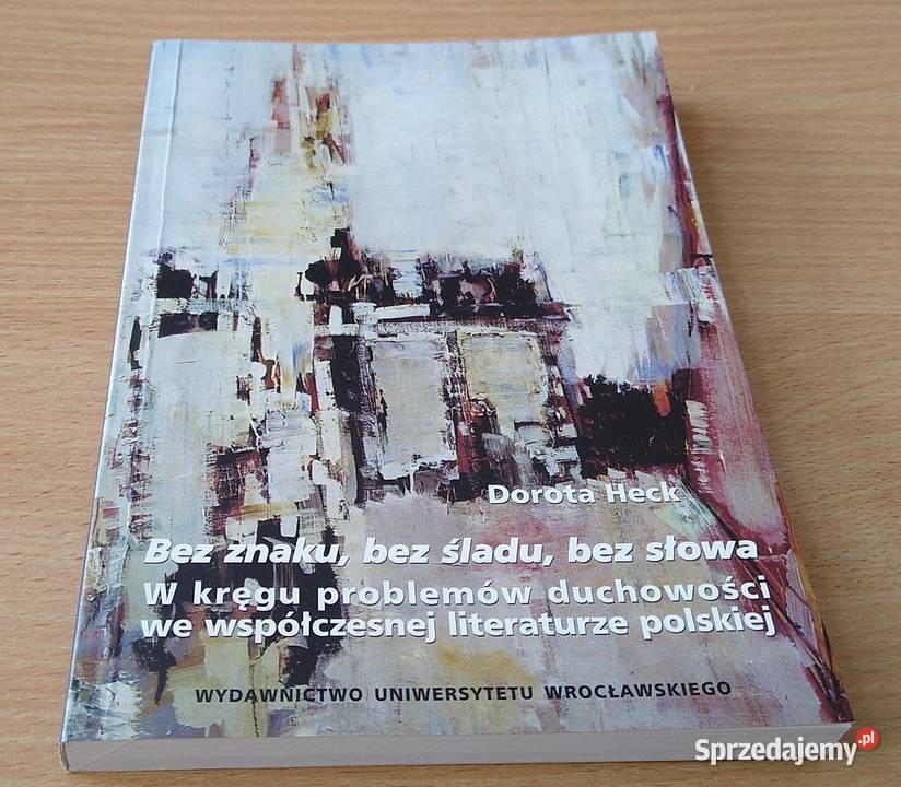 Bez znaku bez śladu bez słowa Dorota Heck pomorskie Gdańsk