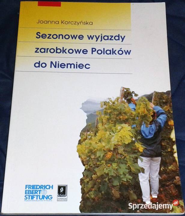 Sezonowe wyjazdy zarobkowe Polaków do Niemiec J Chełm