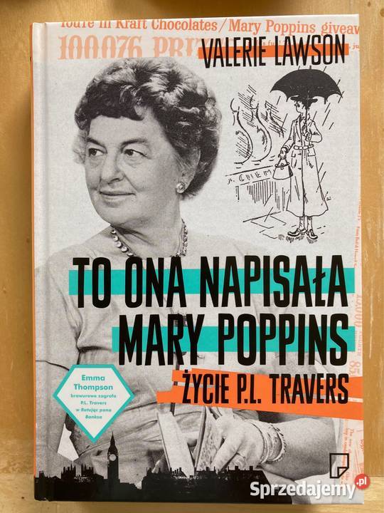To ona napisała Mary Poppins. Życie P.L. Travers