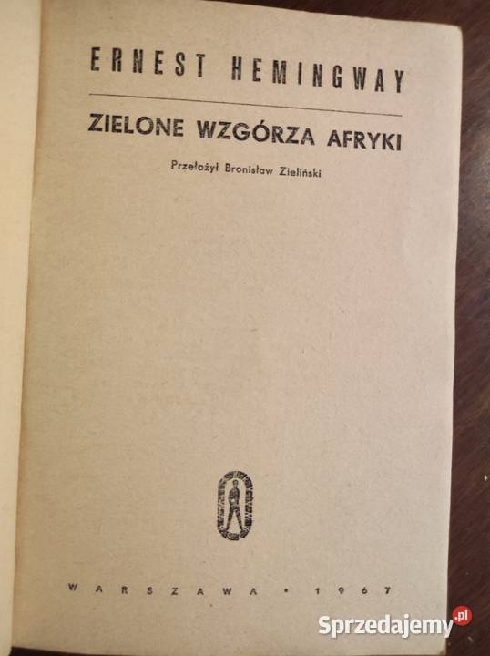 Książka Zielone Wzgórza Afryki Ernest Hemingway ISBN 8167880600736