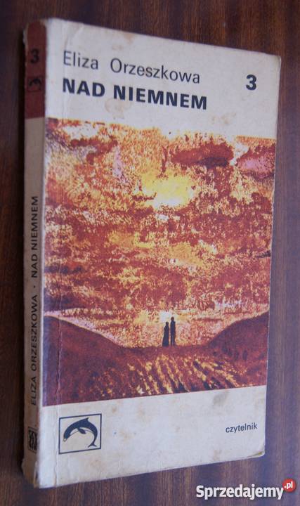 Eliza Orzeszkowa Niemnem t IIII Parczew sprzedam