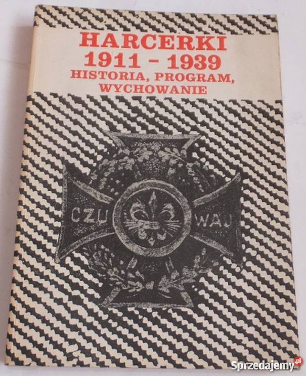 HARCERKI 19111939 HISTORIA PROGRAM WYCHOWANIE lubelskie Chełm