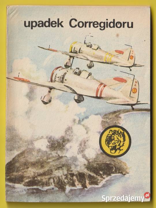 ŻÓŁTY TYGRYS UPADEK CORREGIDORU 1982 Pozostałe łódzkie