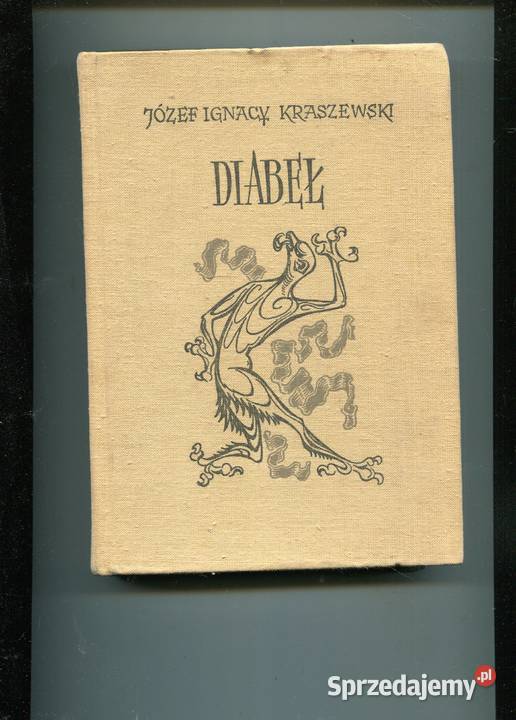 Diabeł Józef Ignacy Kraszewski zachodniopomorskie sprzedam