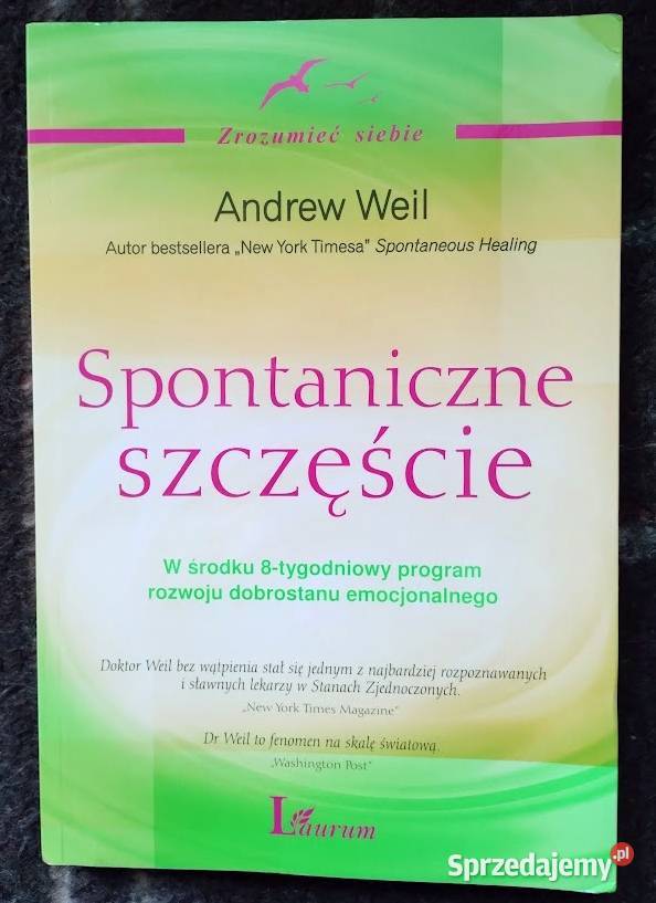 Spontaniczne szczęście Andrew Weil