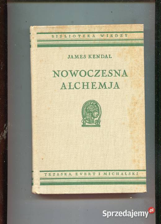 Nowoczesna alchemia James Kendal twarda Szczecin