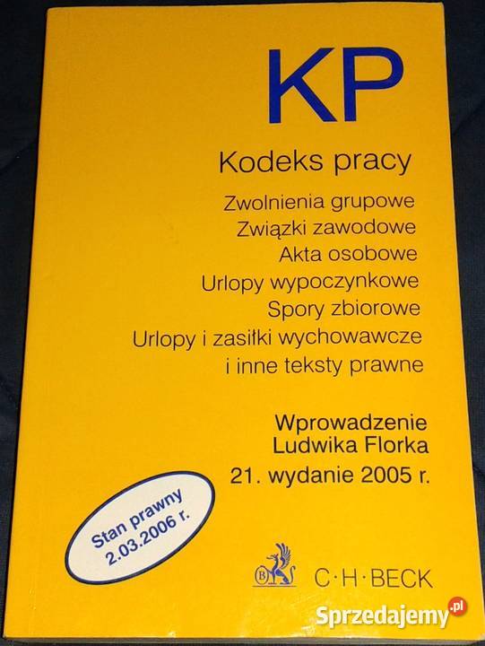 Kodeks pracy Stan prawny 02032006 r L Florek Rok wydania 2006 Chełm