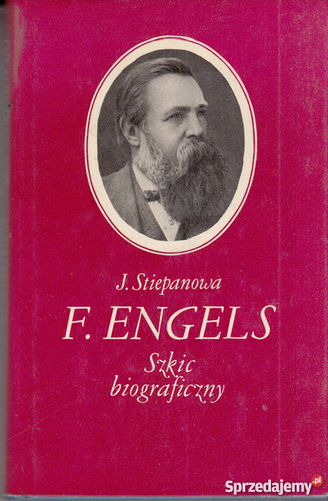 03091 F ENGELS SZKIC BIOGRAFICZNY J STIEPANOWA Czyrna