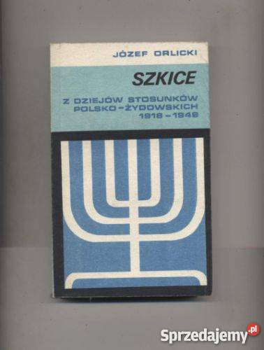 Szkice z dziejów stosunków polskożydowskich Szczecin sprzedam