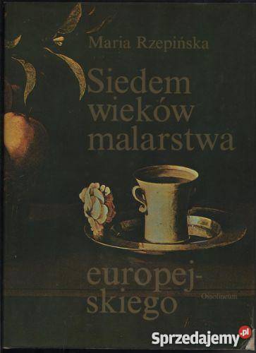 Siedem wieków malarstwa europejskiego