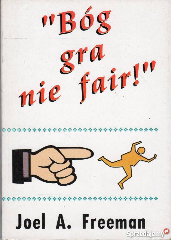 BÓG GRA NIE FAIR FREEMAN A JOEL Tarnów