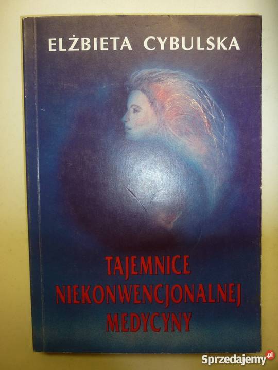 TAJEMNICE NIEKONWENCJONALNEJ MEDYCYNY Zielona Góra