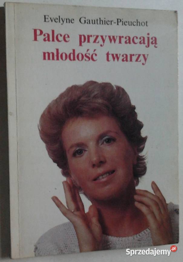 PALCE PRZYWRACAJA MLODOSC TWARZY Włocławek
