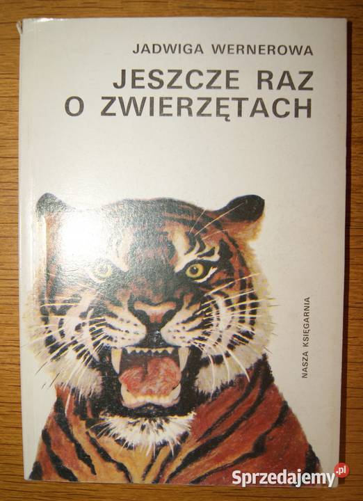 Jadwiga Wernerowa Jeszcze raz o zwierzętach miękka lubelskie Parczew