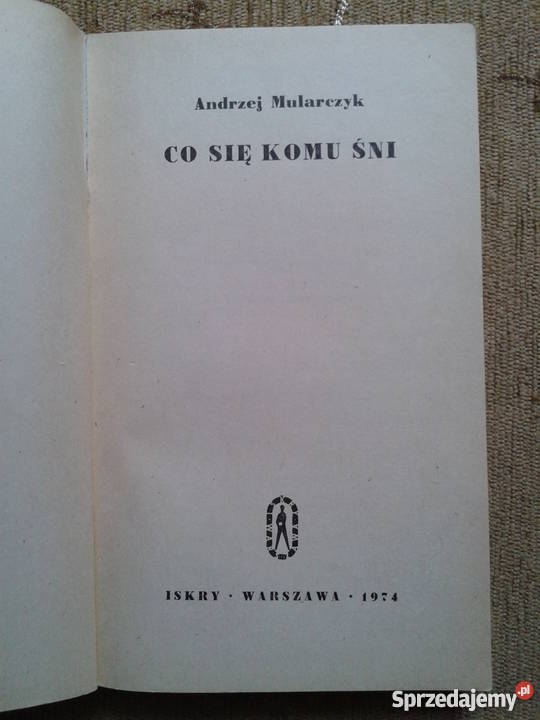 CO SIĘ KOMU ŚNI Andrzej MULARCZYK Parczew