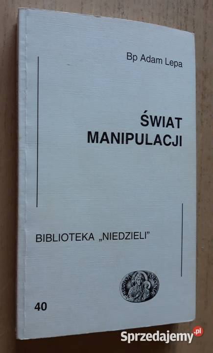 Lepa Adam Świat manipulacji Kultura i Rozrywka Suwałki