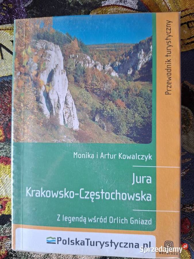 Jura Krakowsko Częstochowska Mi A Kowalczyk