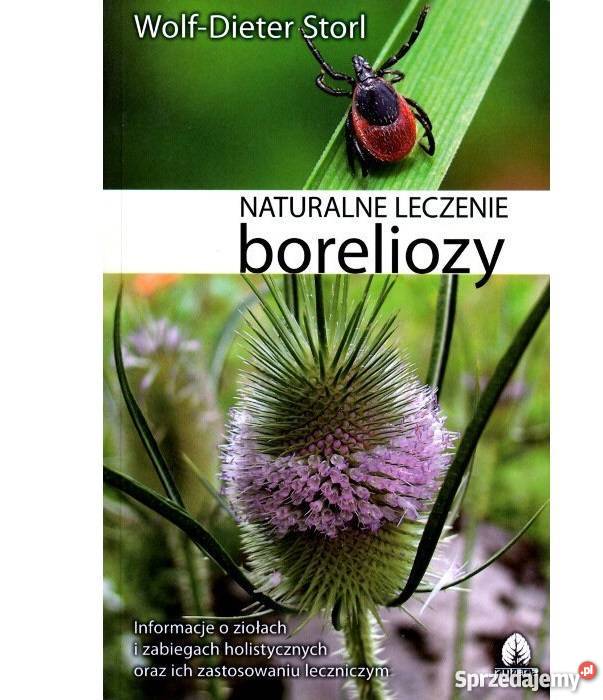 Naturalne leczenie boreliozy Wolf Dieter Storl zdrowie, pierwsza pomoc Warszawa sprzedam