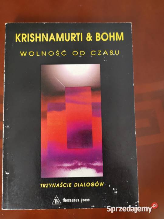 Krishnamurti Bohm Wolność czasu