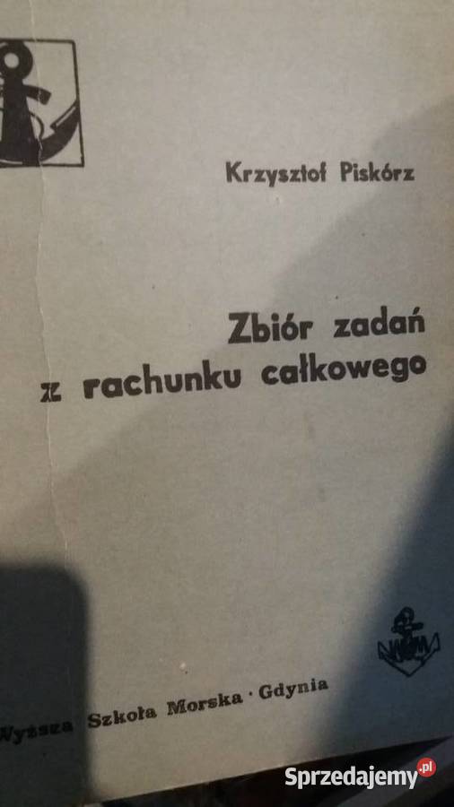 Piskorz książka Zbiór zadań z rachunku całkowego